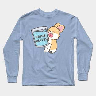 Drink Water Corgi Long Sleeve T-Shirt